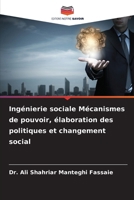 Ingénierie sociale Mécanismes de pouvoir, élaboration des politiques et changement social 6209744702 Book Cover