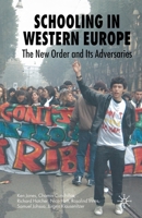 Schooling in Western Europe: The New Order and its Adversaries 0230551432 Book Cover