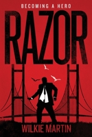 Razor: Fantasy Thriller - Becoming a Hero 1912348403 Book Cover