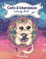 Cats and Mandalas Coloring Book: Vol. 1 (Cats and Mandalas Coloring Books) B0CMPS2ZNR Book Cover