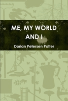 Me, My World and I 1300294817 Book Cover