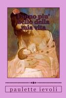 l'anno piu' bello della mia vita 1976523133 Book Cover