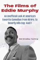 The Films of Eddie Murphy B0F63K77F4 Book Cover