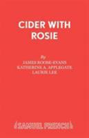 Cider with Rosie: Play (Acting Edition) 0573017352 Book Cover