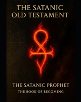 The Satanic Old Testament B0G5PMXT5X Book Cover
