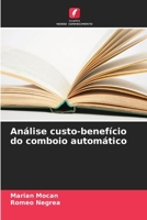 Análise custo-benefício do comboio automático (Portuguese Edition) 6207610792 Book Cover