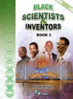 Black Scientists and Inventors: Bk. 3 1903289998 Book Cover