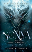 Sonya, die Elfenprinzessin 1: Die Offenbarung null Book Cover