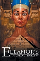 Eleanor's Wicked Epiphany 1087990025 Book Cover