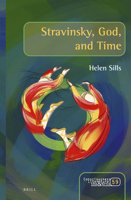 Stravinsky, God, and Time 900451824X Book Cover