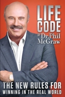 Life Code: The New Rules For Winning in the Real World 1939457068 Book Cover