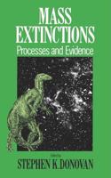 Mass Extinctions: Processes and Evidence 0231070918 Book Cover