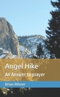 Angel Hike: An Answer to prayer B0BCD2971R Book Cover