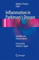 Inflammation in Parkinson's Disease: Scientific and Clinical Aspects 3319080458 Book Cover