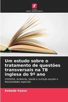 Um estudo sobre o tratamento de questões transversais na TB inglesa do 9° ano (Portuguese Edition) 6206667928 Book Cover