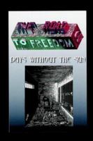 THE ROAD TO FREEDOM II: DAYS WITHOUT THE SUN 1418401927 Book Cover