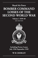 Royal Air Force Bomber Command Losses of the Second World War, Volume 1: 1939-40 0904597857 Book Cover