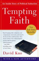 Tempting Faith: An Inside Story of Political Seduction 0743287126 Book Cover