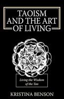 Taoism and the Art of Living 1603320024 Book Cover