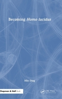 Becoming Homo lucidus 1041193130 Book Cover