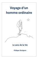 Voyage d'un homme ordinaire, tome 3 (French Edition) B0GTLJKXHJ Book Cover
