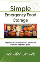 Simple Emergency Food Storage 1475231857 Book Cover