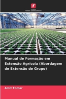 Manual de Formação em Extensão Agrícola (Abordagem de Extensão de Grupo) 6207254643 Book Cover