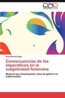 Consecuencias de Los Imperativos En La Subjetividad Femenina 384846618X Book Cover