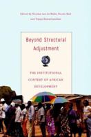 Beyond Structural Adjustment: The Institutional Context of African Development 1403963177 Book Cover