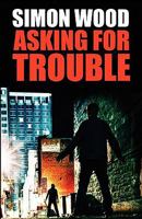 Asking for Trouble 1456457683 Book Cover