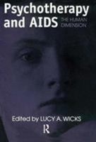 Psychotherapy And AIDS: The Human Dimension 1560326182 Book Cover