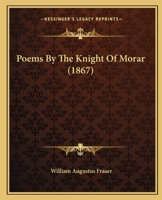 Poems By The Knight Of Morar 116617414X Book Cover