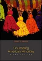 Counseling American Minorities: A Cross-Cultural Perspective 0697361853 Book Cover