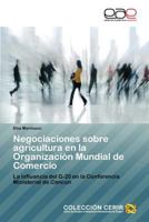 Negociaciones Sobre Agricultura En La Organizacion Mundial de Comercio 3659044105 Book Cover