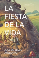 LA FIESTA DE LA VIDA (Spanish Edition) B0F8CNMJ6W Book Cover