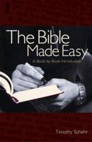 The Bible Made Easy: A Book-by-book Introduction 0867165987 Book Cover