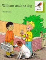 Oxford Reading Tree: Stages 6-10: Robins: William and the Dog (Pack 2) (Oxford Reading Tree) 0199161143 Book Cover