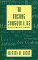 The Unsung Songwriters 0810835703 Book Cover