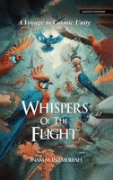 Whispers Of The Flight: A Voyage To Cosmic Unity B0DDFKKWJN Book Cover