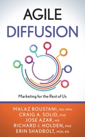 Agile Diffusion: Marketing for the Rest of Us 1643435647 Book Cover