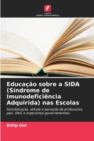 Educação sobre a SIDA (Síndrome de Imunodeficiência Adquirida) nas Escolas (Portuguese Edition) 6630321928 Book Cover