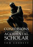 CONFESSIONS OF AN ACCIDENTAL SCHOLAR 1948000296 Book Cover