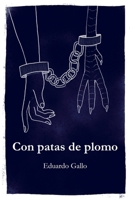 Con patas de plomo: Poesía contemporánea vanguardista 8409479028 Book Cover