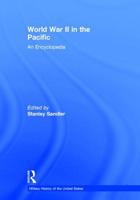 World War II in the Pacific: An Encyclopedia (Military History of the United States) 0815318839 Book Cover