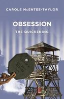 Obsession - The Quickening 1910603260 Book Cover