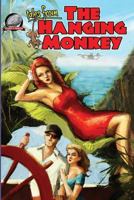 Tales from the Hanging Monkey Volume 1 0615653006 Book Cover