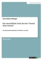 Der menschliche Geist als eine Grenze ohne Grenze: Zur Erkenntnismetaphysik des Nikolaus von Kues 3656365261 Book Cover