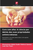 Cura com alho: A ciência por detrás das suas propriedades antimicrobianas 6209103308 Book Cover