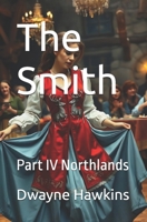 The Smith: Part IV Northlands B0F6PHZF7Z Book Cover