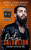 Dusty's Salvation (Cajun Gypsies MC) B0DSKBMR8T Book Cover